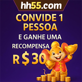 hh55.com Indique amigos para receber um bônus